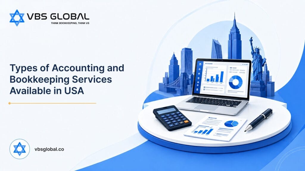 Types of Accounting and Bookkeeping Services Available in USA