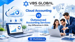 Cloud Accounting vs Outsourced Accounting Services: Key Differences in 2026