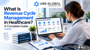 What Is Revenue Cycle Management in Healthcare? A Complete Guide